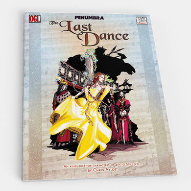 The Last Dance (Penumbra OGL 3E) [Outlet]