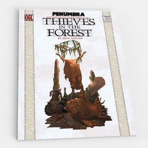Thieves in the Forest (Penumbra OGL 3E)